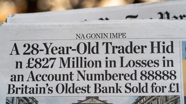 A 28-Year-Old Trader Hid £827 Million in Losses in an Account Numbered 88888. Britain's Oldest Bank Sold for £1.